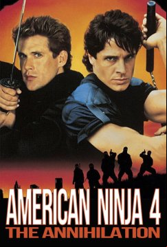 Американский ниндзя 4: Полное уничтожение (1990)